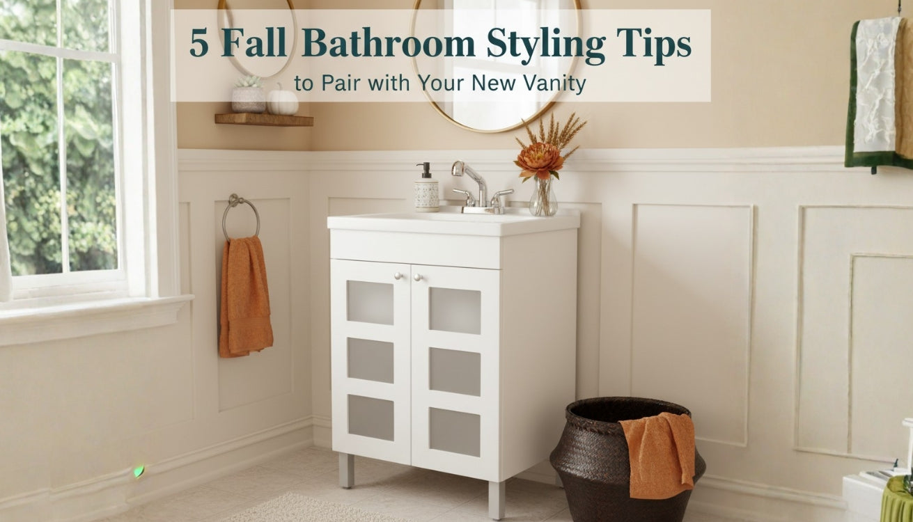 5 Fall Bathroom Styling Tips to Pair with Your New Vanity