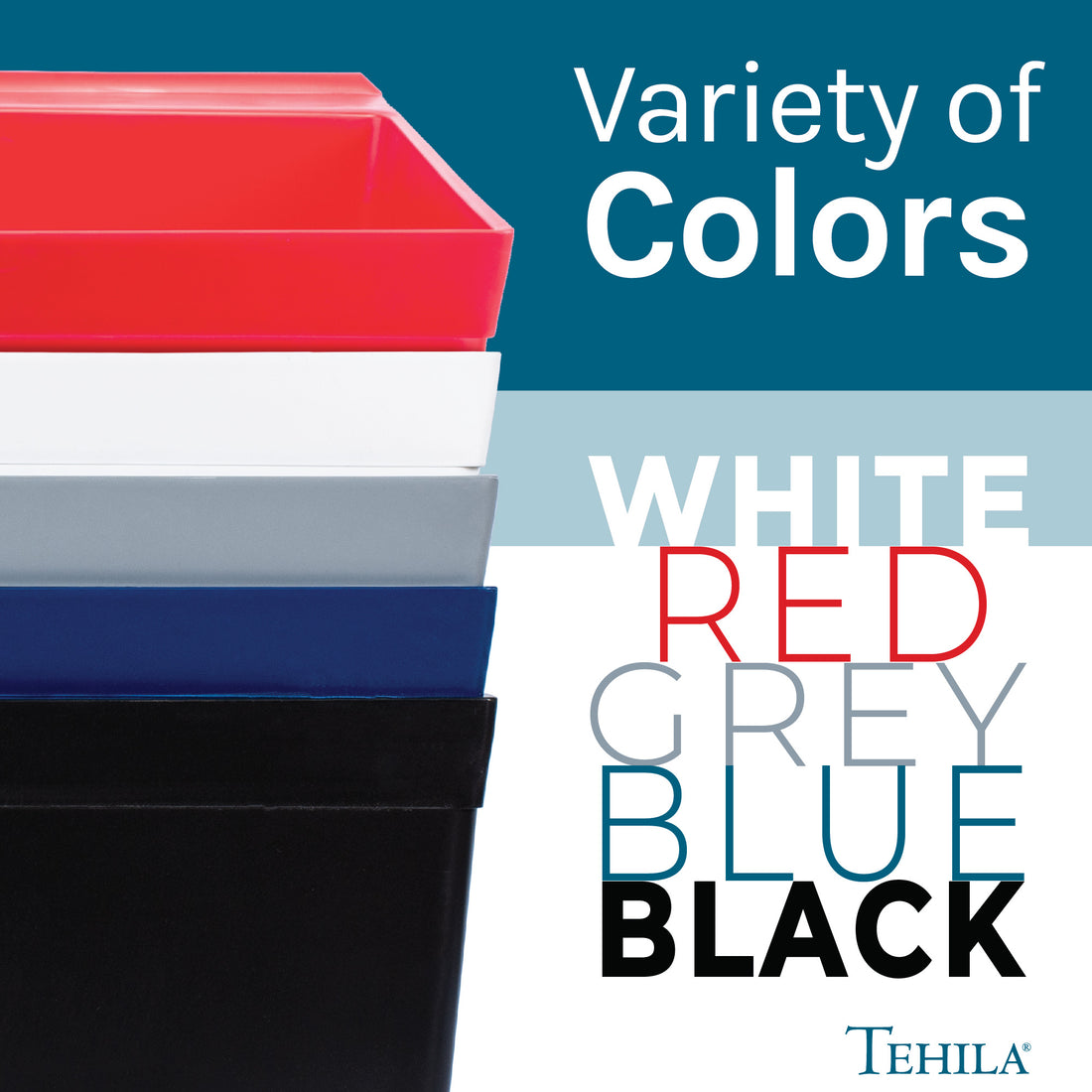 Variety of Colors White | Red | Grey | Blue | Black